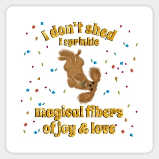 I don't shed, Ruby Cavalier King Charles Spaniel Sticker